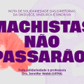 NOTA DA DIRETORIA – Machistas não passarão
